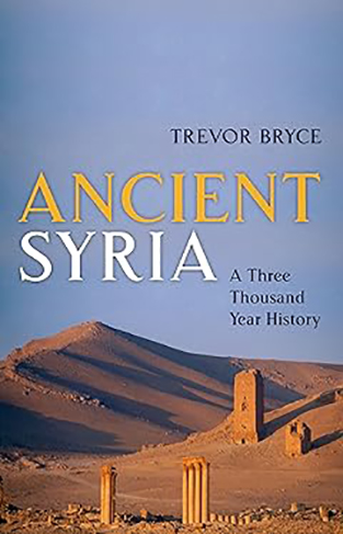 Ancient Syria - A Three Thousand Year History